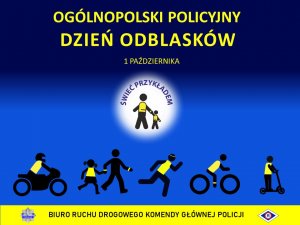 plakat akcji ogólnopolskiego policyjnego dnia odblasków