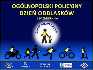 Ogólnopolski policyjny dzień odblasków , 1 października, świeć przykładem, na plakacie postacie z elementami odblaskowymi