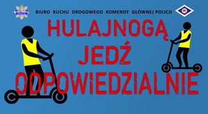 grafika z napisesem hulajnoga jedź odpowiedzialnie